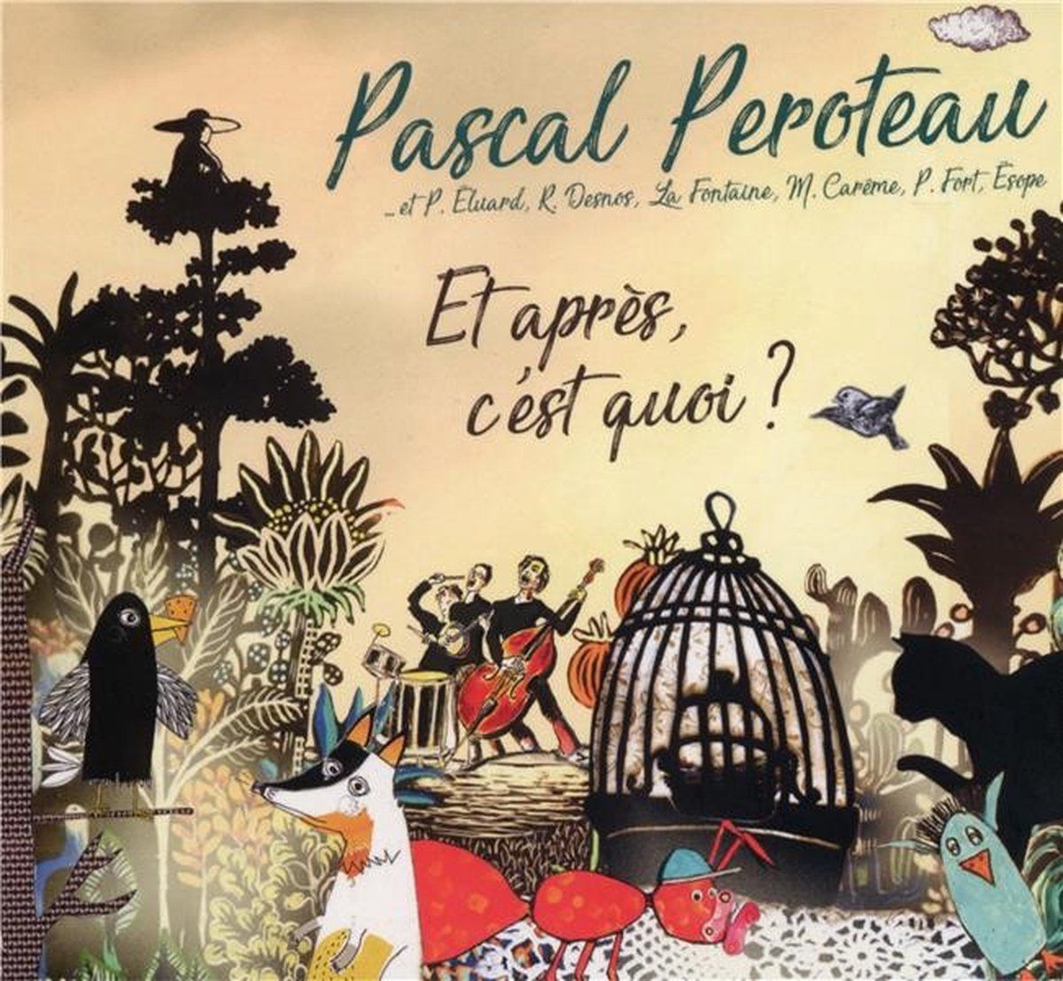 OUTHERE Pascal Peroteau - Et Apres, C'est Quoi ? (CD)