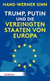 Trump, Herder Verlag Trump, Putin und die Vereinigten Staaten von Europa