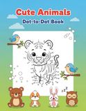 Cute Animals Dot to Dot Book