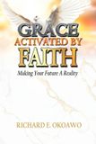 Grace Activated by Faith Paperback