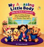 My Hartford James Publishing My Amazing Little Body