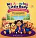 My Hartford James Publishing My Amazing Little Body