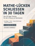 Mathe-Lücken schließen in 30 Tagen: Das 30-Tage-Training für die 8. Klasse am Gymnasium