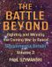 The Battle Beyond-The Battle Beyond-Fighting and Winning the Coming War in Space