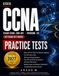 CCNA V2 PRACTICE TESTS: 500 Questions, Five Full Tests, Fast Track Cheatsheets, and Detailed Explanations