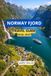 NORWAY FJORD TRAVEL GUIDE 2026-2027