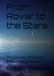 From Rover to the Stars