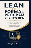 LEAN FOR FORMAL PROGRAM VERIFICATION: Interactive theorem proving proof assistants and mathematically verified software development
