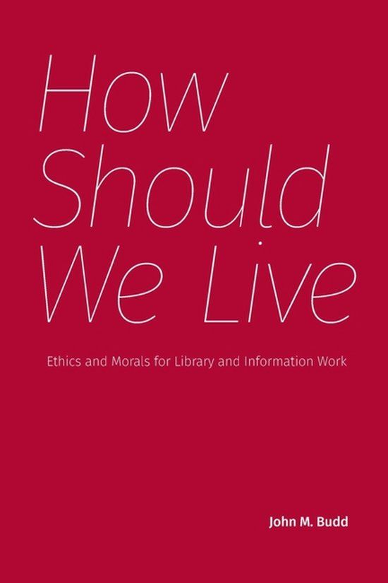 How Litwin Books, Llc How Should We Live: Ethics and Morals for Library ...