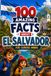 100 El Salvador 100 Amazing Facts for Curious Minds