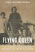 Flying Queen: A West Texas Basketball Player Who Learned to Soar