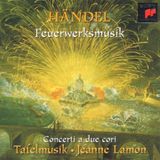 Feuerwerksmusik Sony Classical Handel: Music for the Royal Fireworks, etc / Tafelmusik
