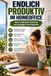 Remote Work optimieren: Produktivität, Grenzen und Work-Life-Balance für Angestellte – praktische Strategien für Homeoffice und hybride Teams