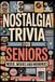 Nostalgia Trivia for Seniors: Music, Movies and Memories