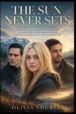 The Sun Never Sets / Cinematic Story / 15 / 2023