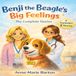 Benji the Beagle's Big Feelings: The Complete Stories