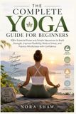 THE Libri GmbH THE COMPLETE YOGA GUIDE FOR BEGINNERS