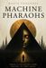 Machine Anchor & Tide Press Machine Pharaohs Paperback