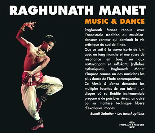 Sonic Rendezvous Raghunath Manet - Music & Dance (2 CD)