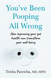 You’ve HarperCollins Publishers You’ve Been Pooping All Wrong Paperback
