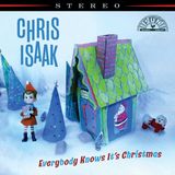 Everybody Chris Isaak - Everybody Knows It's Christmas (LP) (Deluxe Edition)
