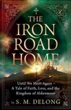 The Libri GmbH The Iron Road Home Paperback