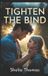 Tighten Independently Published Tighten the Bind Paperback