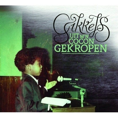 Gikkels Uit M'N Cocon Gekropen CD