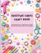 Card Crafting Book: A Fun Collection of Handmade Card Ideas, Creative Papercraft Designs, and DIY Greeting Cards for All Occasions