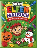 Mein Elfen Malbuch: Zauberhafte Ausmalbilder für Kinder ab 3 Jahren – Große einfache Motive zum Ausmalen mit niedlichen Elfen, Tieren, Blumen und magischen Szenen