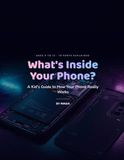 What's Inside Your Phone?: A Kid's Guide to How Your Phone Really Works