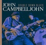 Bertus Distributie John Campbell - Double Down Blues