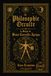 La Philosophie Occulte ou la Magie de Henri Corneille Agrippa: T3: La Magie Cérémoniale
