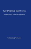 Flat Bol Flat Spacetime Gravity (FSG) Hardcover