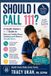 SHOULD Libri GmbH The Health Visitor Made Easier- Should I Call 111?