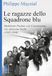 Le Ares Le ragazze dello squadrone blu. Madeleine Pauliac e le Crocerossine che sfidarono Stalin (1945-1946)