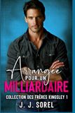 ARRANGÉE POUR UN MILLIARDAIRE
