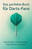 Das FlipFlop Das perfekte Buch für Darts-Fans