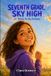 Seventh Grade Sky High: 20 Inspiring Stories for Big Dreamers