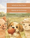 Wind on the Farm: Viento en la Granja