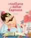 Il Sassi Il ricettario del dottor Capriccio. Pocket Paperback