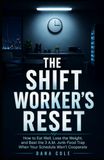 The Shift Worker's Reset
