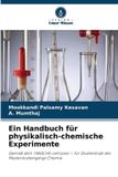 Ein Verlag Unser Wissen Ein Handbuch für physikalisch-chemische Experimente