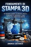 Fondamenti Libri GmbH La Scienza Spiegata Semplice- Fondamenti di Stampa 3D Paperback