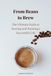 From Beans to Brew: The Ultimate Guide to Starting and Running a Successful Cafe