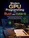 /Modern Learning Express /Modern GPU Programming with Rust and CUDA 13