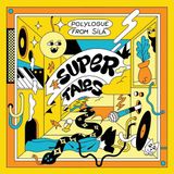 Sonic Rendezvous Polylogue From Sila - Supertales (LP)