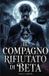 Il Independently Published Il compagno rifiutato di Beta Paperback