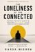 The Independently Published The Loneliness of the Connected
