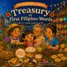 A Treasury of First Filipino Words: Five Rhyming Picture Books In One Beautiful Set